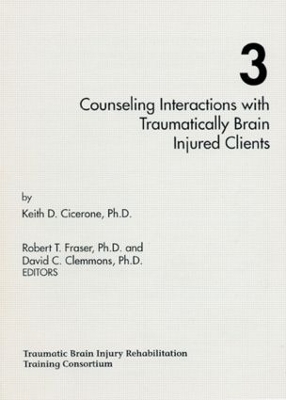 Counseling Interactions with Traumatically Brain Injured Clients book