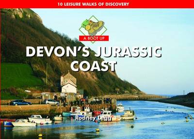 A Boot Up Devon's Jurassic Coast: 10 Leisure Walks of Discovery book