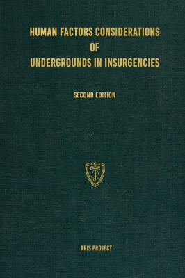 Human Factors Considerations of Undergrounds in Insurgencies book