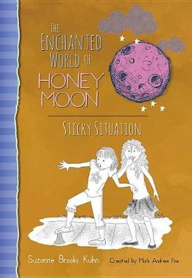 The Enchanted World of Honey Moon Sticky Situation book