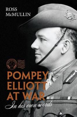 Pompey Elliott at War book
