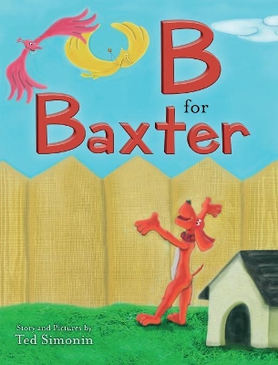 B for Baxter by Ted Simonin