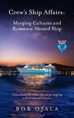 Crew's Ship Affairs: Merging Cultures and Romance Aboard Ship book