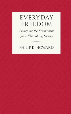 Everyday Freedom: Designing the Framework for a Flourishing Society book
