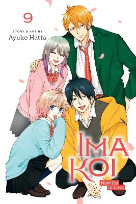 Ima Koi: Now I'm in Love, Vol. 9: Volume 9 book