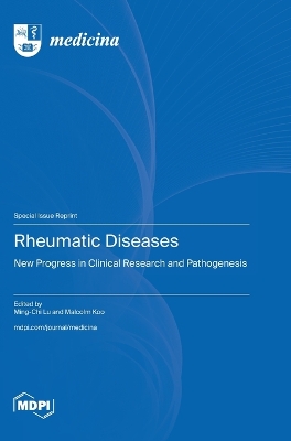 Rheumatic Diseases: New Progress in Clinical Research and Pathogenesis book