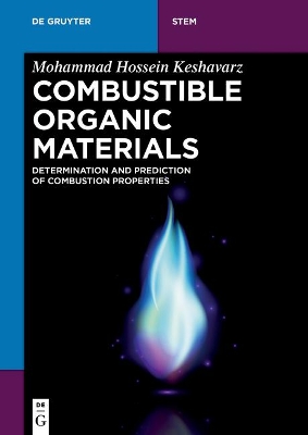 Combustible Organic Materials by Mohammad Hossein Keshavarz