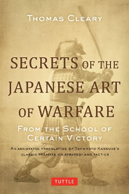 Secrets of the Japanese Art of Warfare book