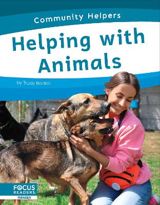 Community Helpers: Helping with Animals book