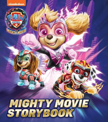 PAW Patrol Mighty Movie Picture Book book