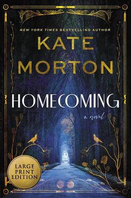 Homecoming: A Historical Mystery by Kate Morton