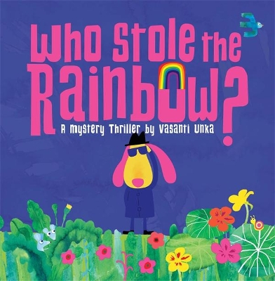 Who Stole the Rainbow? book