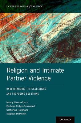 Religion and Intimate Partner Violence book