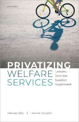 Privatizing Welfare Services: Lessons from the Swedish Experiment book