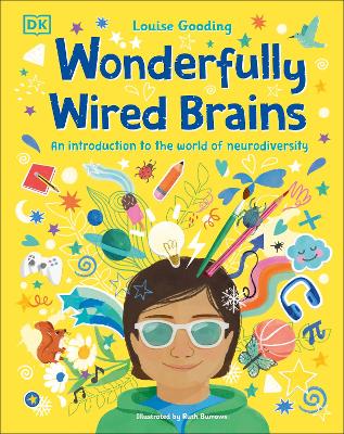 Wonderfully Wired Brains: An Introduction to the World of Neurodiversity book