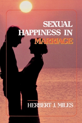 Sexual Happiness in Marriage, Revised Edition book