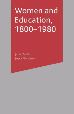 Women and Education, 1800-1980 by Jane Martin
