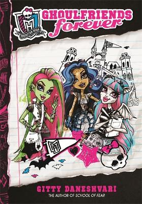 Monster High: Ghoulfriends Forever book