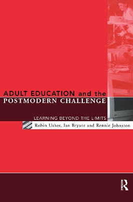 Adult Education and the Postmodern Challenge by Ian Bryant