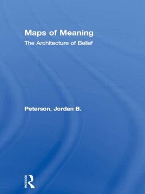 Maps of Meaning by Jordan B. Peterson