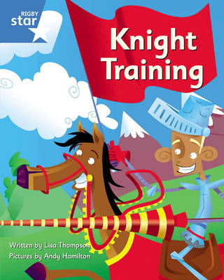 Clinker Castle Blue Level Fiction: Knight Training Single book