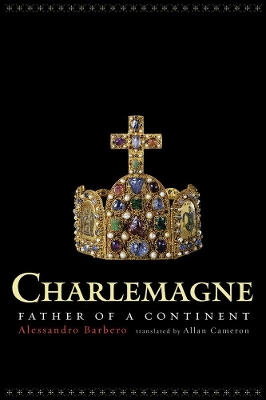 Charlemagne by Alessandro Barbero
