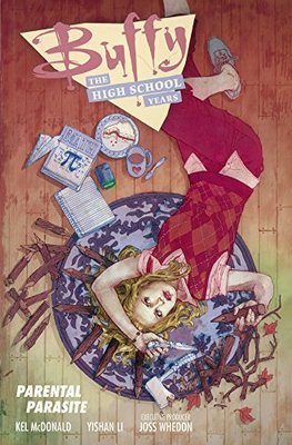 Buffy the High School Years by Joss Whedon