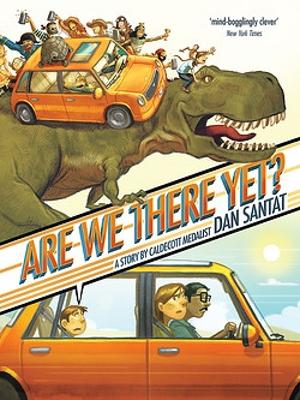 Are We There Yet? by Dan Santat