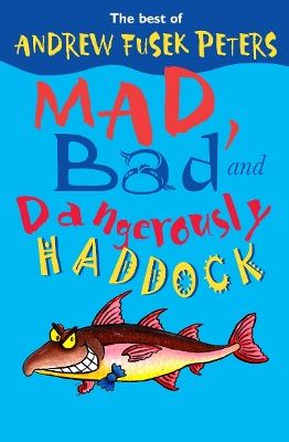 Mad, Bad and Dangerously Haddock book
