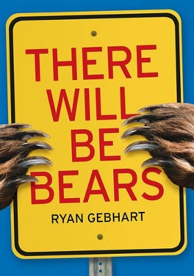 There Will Be Bears by Ryan Gebhart