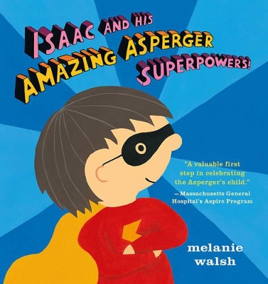 Isaac and His Amazing Asperger Superpowers! book