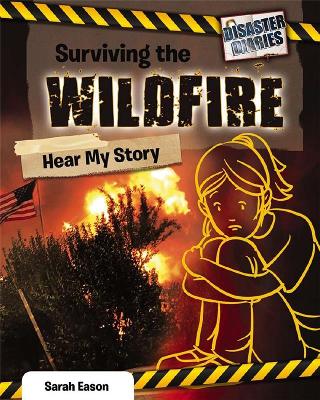 Surviving the Wildfire: Hear My Story book