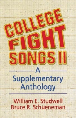College Fight Songs II by William E Studwell