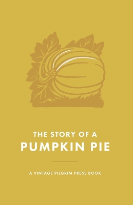 The Story of a Pumpkin Pie book