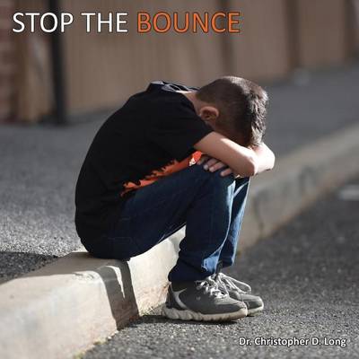 Stop the Bounce by Christopher D Long