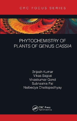 Phytochemistry of Plants of Genus Cassia by Brijesh Kumar