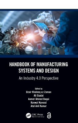 Handbook of Manufacturing Systems and Design: An Industry 4.0 Perspective book