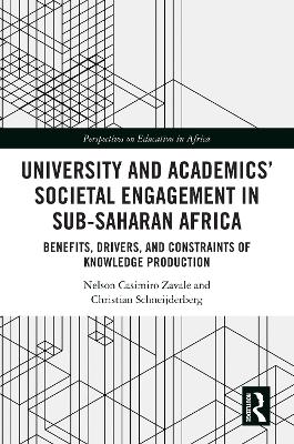 University and Academics’ Societal Engagement in Sub-Saharan Africa: Benefits, Drivers, and Constraints of Knowledge Production book