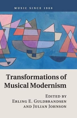 Transformations of Musical Modernism book