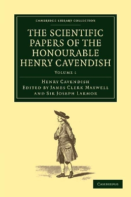 Scientific Papers of the Honourable Henry Cavendish, F. R. S book