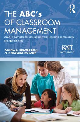 The ABC's of Classroom Management by Pamela A. Kramer Ertel
