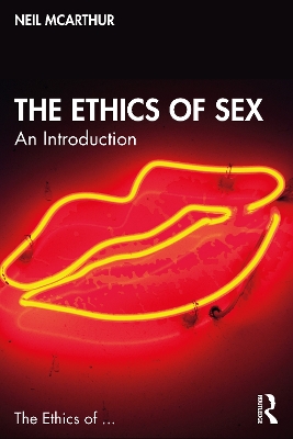 The Ethics of Sex: An Introduction book