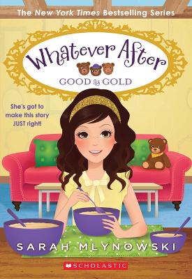 Good as Gold (Whatever After #14) book