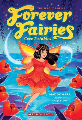 Coco Twinkles: (Forever Fairies #3) by Maddy Mara