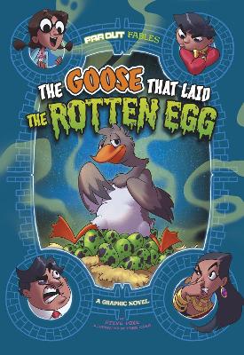 The Goose that Laid the Rotten Egg: A Graphic Novel book