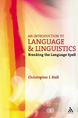 An An Introduction to Language and Linguistics by Christopher J. Hall