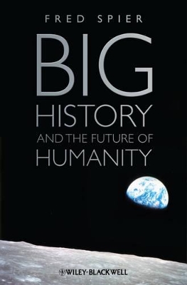 Big History and the Future of Humanity book