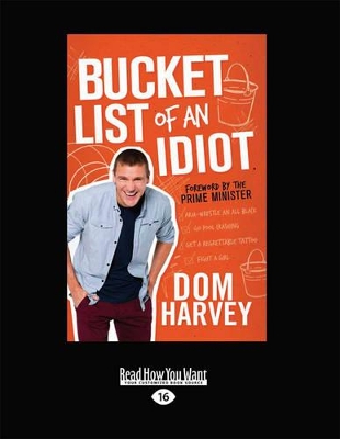 Bucket List of an Idiot by Dom Harvey