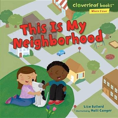This Is My Neighborhood by Lisa Bullard