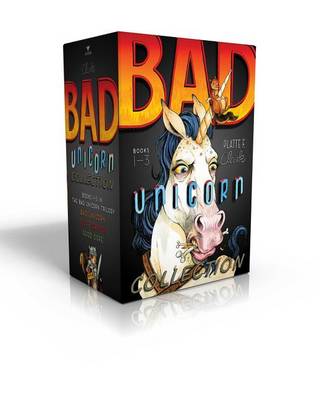 Bad Unicorn Collection by Platte F. Clark